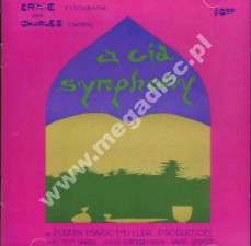 A CID SYMPHONY (ERNIE FISCHBACH & CHARLES EWING) - A Cid Symphony (2CD) - US Gear Fab Edition - OSTATNIA SZTUKA!