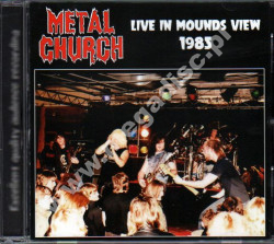 METAL CHURCH - Live In Mounds View 1985 +3 - FRA On The Air Edition - POSŁUCHAJ - VERY RARE