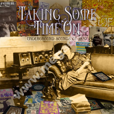 VARIOUS ARTISTS - Taking Some Time On - Underground Sounds Of 1970 (4CD BOX) - UK Esoteric Edition