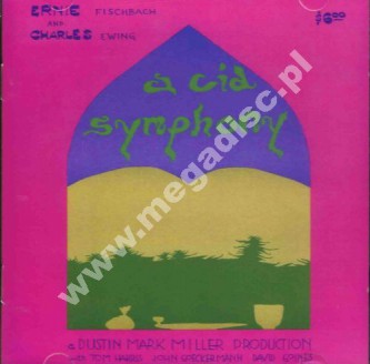 A CID SYMPHONY (ERNIE FISCHBACH & CHARLES EWING) - A Cid Symphony (2CD) - US Gear Fab Edition - OSTATNIA SZTUKA!