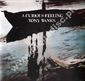 TONY BANKS - A Curious Feeling - EU Esoteric Remastered Press - POSŁUCHAJ - OSTATNIA SZTUKA