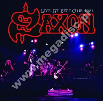 SAXON - Live At Beat-Club 1981 - UK Atos / Verne Limited Press - POSŁUCHAJ - VERY RARE