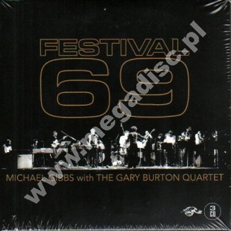 MICHAEL GIBBS with THE GARY BURTON QUARTET - Festival 69 (3CD) - UK Turtle Records Card Sleeve Edition - POSŁUCHAJ