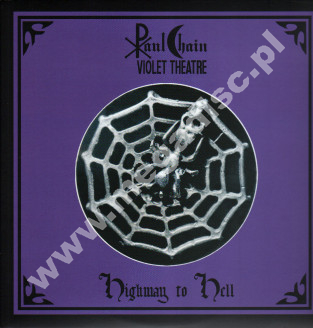 PAUL CHAIN VIOLET THEATRE - Highway To Hell - SINGIEL 12'' - GER High Roller Press - POSŁUCHAJ - OSTATNIA SZTUKA