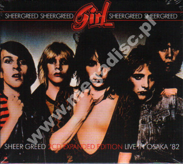 GIRL - Sheer Greed / Live In Osaka '82 (2CD) - UK Hear No Evil Expanded Digipack Edition - POSŁUCHAJ