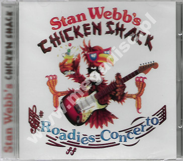 STAN WEBB'S CHICKEN SHACK - Roadies Concerto - SWE Edition - POSŁUCHAJ - UNIKALNY CD