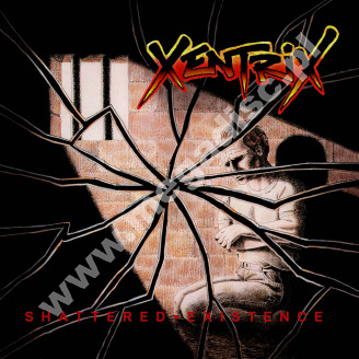 XENTRIX - Shattered Existence +3 - UK Dissonance Remastered Expanded Digipack Edition - POSŁUCHAJ