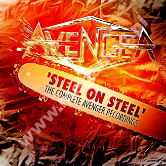 AVENGER - Steel On Steel Complete Avenger Recordings (3CD BOX) - UK Dissonance Remastered Edition - POSŁUCHAJ