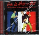 VARIOUS ARTISTS - VIVE LE ROCK 'N' ROLL - Unruly World Of French Rock 'n' Roll 1956 to 1962 - UK RPM Edition - OSTATNIA SZTUKA