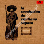 LA REVOLUCION DE EMILIANO ZAPATA - La Revolucion de Emiliano Zapata - SPA Munster Remastered Press (+POSTER) - POSŁUCHAJ
